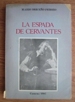 Mario Briceno Perozo - La espada de Cervantes