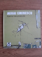 Mihai Eminescu - Poeme necunoscute (carte-cd)