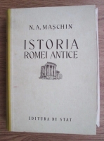 N. A. Maschin - Istoria Romei antice