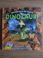 Nick Robinson - Construieste din hartie dinozauri si alte animale preistorice