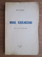 Radu Dragnea - Mihail Kogalniceanu (1926)