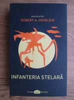 Robert A. Heinlein - Infanteria stelara