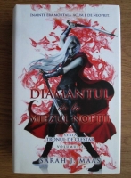 Sarah J. Maas - Tronul de clestar, volumul 2. Diamantul de la miezul noptii 