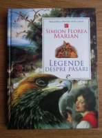 Simion Florea Marian - Legende despre pasari