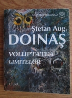 Stefan Augustin Doinas - Voluptatea limitelor. Poeme