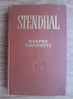 Stendhal - Despre dragoste