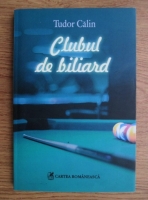 Tudor Calin - Clubul de biliard