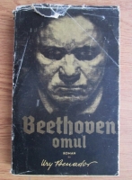 Anticariat: Ury Benador - Beethoven. Omul