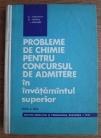 V. T. Marculetiu - Probleme de chimie pentru concursul de admitere in invatamantul superior