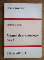 Anticariat: Valerian Cioclei - Manual de criminologie