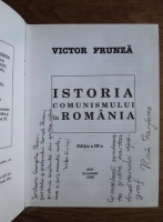 Victor Frunza - Istoria comunismului in Romania (cu autograful si dedicatia autorului)