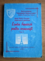 Ioan Petre Cenuse - Limba franceza pentru economisti (volumul 1)