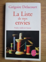 Gregoire Delacourt - La Liste de mes envies. Postaface inedite de l auteur