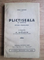 Emile Tardieu - Plictiseala (L ennui). Studiu psihologic (1939)