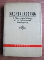 A Chinese-English Dictionary of Civil Construction and Road Engineering