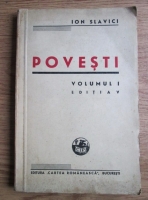 Ion Slavici - Povesti (volumul 1, 1947)