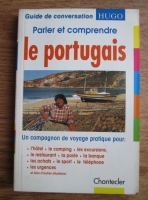 Parler et comprendre le portugais. Guide de conversation