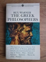 Rex Warner - The greek psilosophers