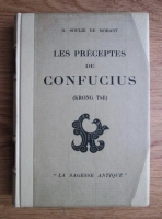 George Soulie De Morant - Les preceptes de Confucius (Krong Tse) (1931)