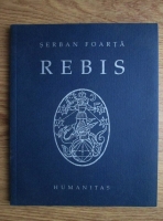 Serban Foarta - Rebis