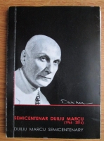 Semicentenar Duiliu Marcu (1966-2016)