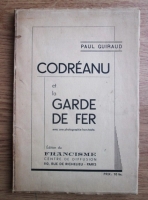 Paul Guiraud - Codreanu et la Garde de fer (1940)