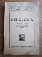I. H. Coltescu - Stiinta si tehnica agricola. Vol. II, Nr. 2: Oenologia (1943)