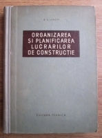 B. S. Uhov - Organizarea si planificarea lucrarilor de constructie