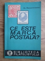Grigore Racoviceanu - Ce este marca postala?