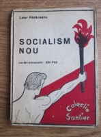 Lotar Radaceanu - Socialism nou (editie veche)
