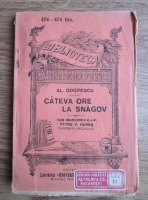 Al. I. Odobescu - Cateva ore la Snagov (editie veche)