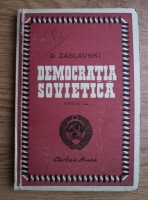 D. Zaslavski - Democratia sovietica (1948)