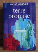 Anticariat: Andre Maurois - Terre promise
