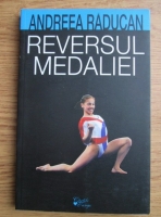 Anticariat: Andreea Raducan - Reversul medaliei