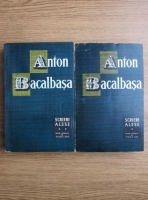 Anticariat: Anton Bacalbasa - Scrieri alese (2 volume)