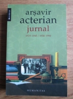 Arsavir Acterian - Jurnal 1929-1945, 1958-1990