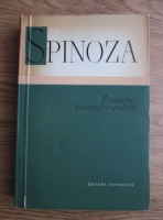 Baruch Spinoza - Tratatul teologico-politic