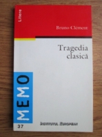 Bruno Clement - Tragedia clasica