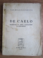Constantin Noica - De caelo. Incercare in jurul cunoasterii si individului (1937)