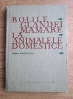 Cornelia Campean-Petanca - Bolile glandei mamare la animale domestice