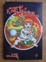 D. J. Milcky - Neindemanaticul Kung Fu si Superkarateka