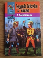 Dimitrie Bolintineanu - Legende istorice si basme 