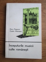 Doru Popovici - Inceputurile muzicii culte romanesti