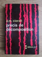 Emil Cioran - Precis de decomposition (1949)