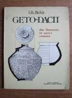Gh. Bichir - Geto-dacii din Muntenia in epoca romana