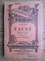 Goethe - Faust. Tragedie in 5 acte (editie veche)