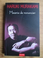 Haruki Murakami - Meseria de romancier