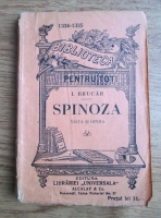 Iosif Brucar - Spinoza. Viata si opera (editie veche)