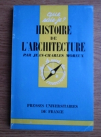 Jean-Charles Moreux - Histoire de l architecture