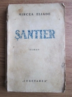 Mircea Eliade - Santier (1935)